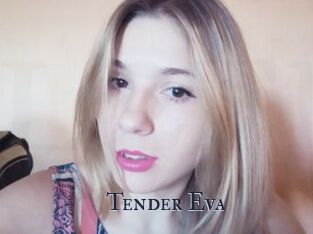 Tender_Eva