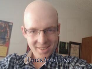 ThickAndLong