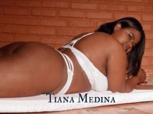 Tiana_Medina