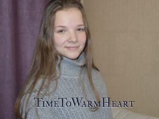 TimeToWarmHeart
