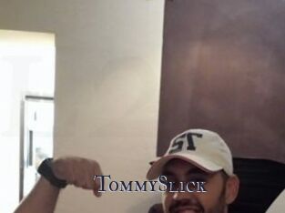 TommySlick