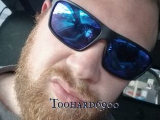 Toohard6900