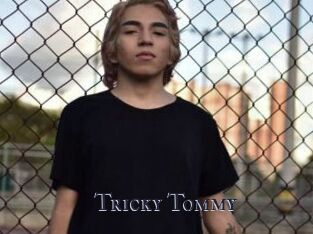 Tricky_Tommy
