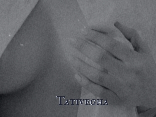Tativegha