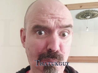 Thatukguy