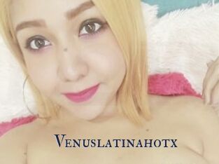 Venuslatinahotx