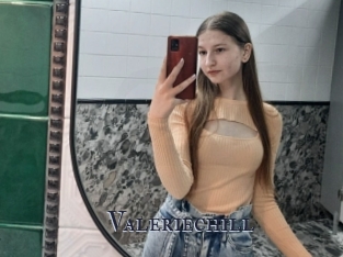 Valeriechill