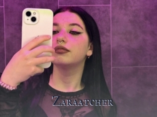 Zaraatcher